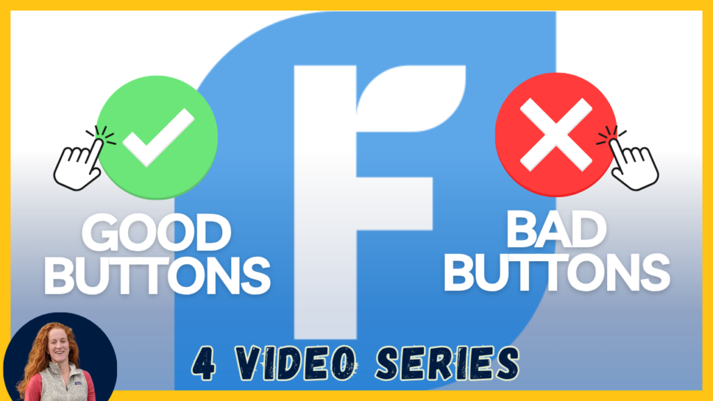 Good and bad buttons in FreshBooks 4 part video series